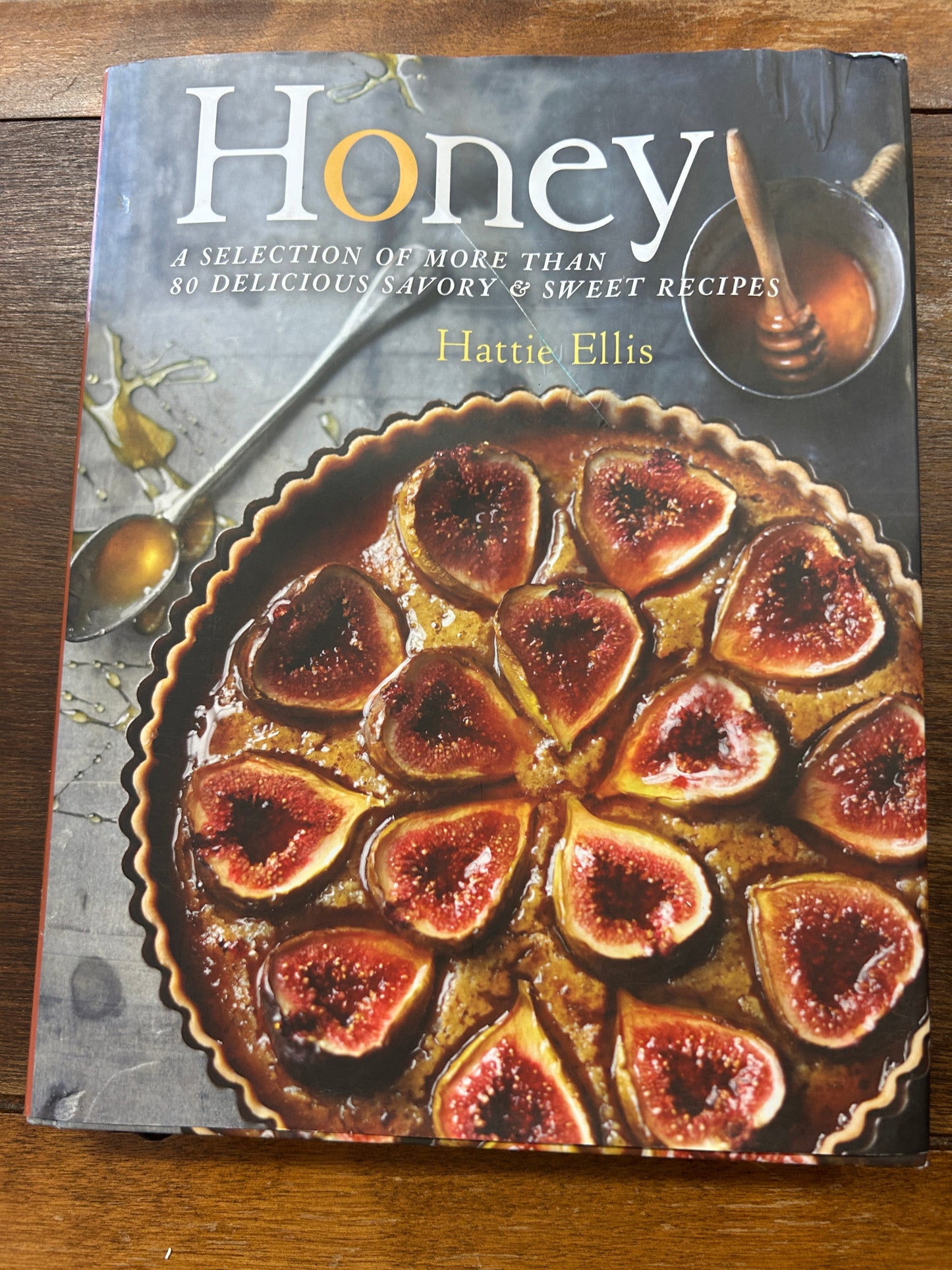 Hattie Ellis Honey Cookbook